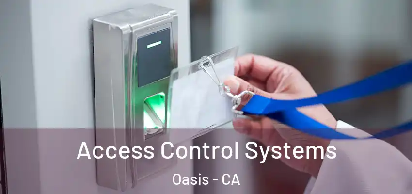  Access Control Systems Oasis - CA