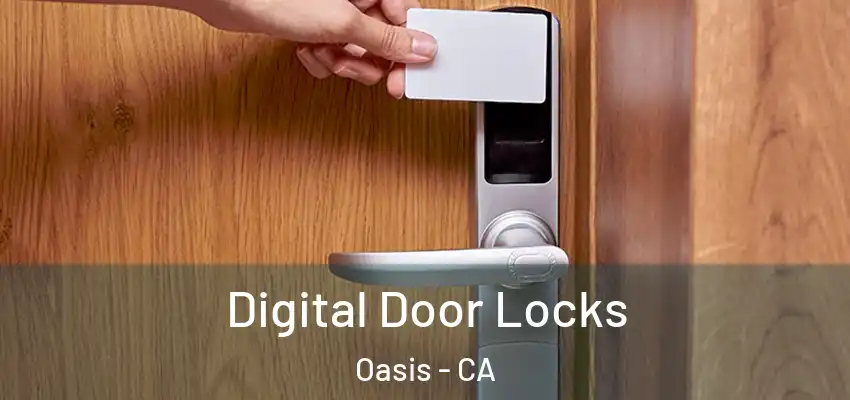  Digital Door Locks Oasis - CA