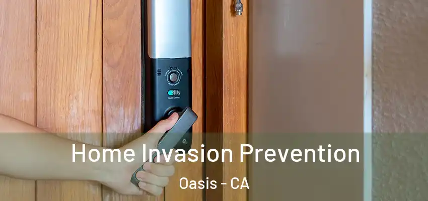  Home Invasion Prevention Oasis - CA