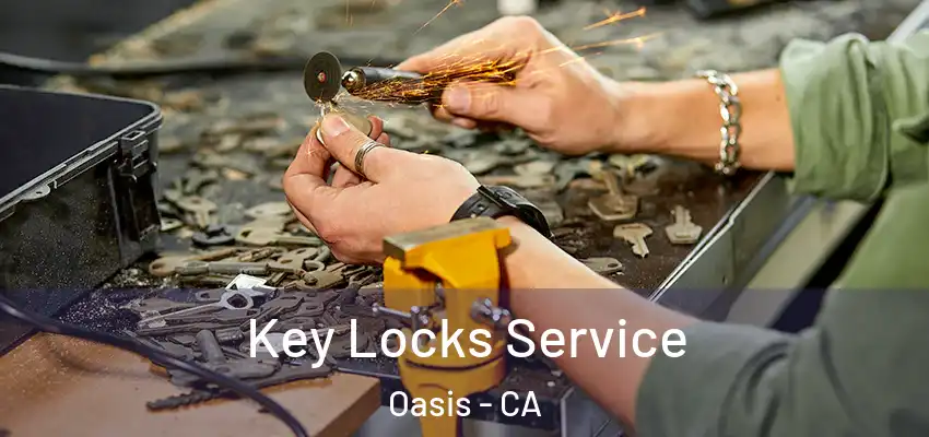  Key Locks Service Oasis - CA