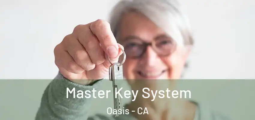  Master Key System Oasis - CA