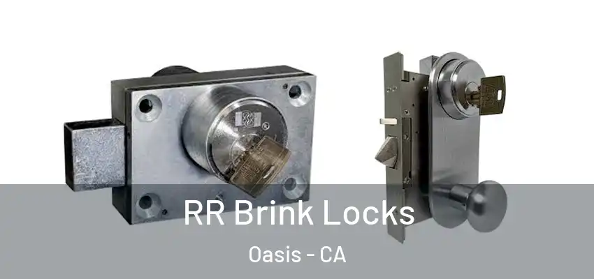  RR Brink Locks Oasis - CA