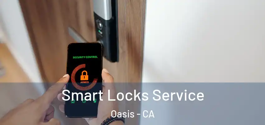  Smart Locks Service Oasis - CA